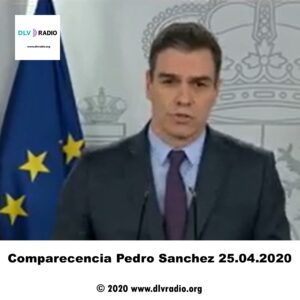 Comparecencia Pedro Sanchez 25.04.2020