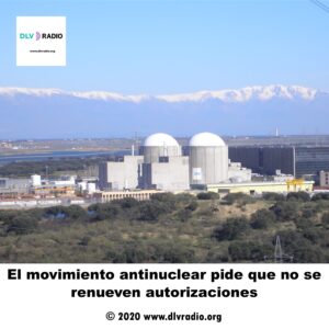 El movimiento antinuclear pide que no se renueven autorizaciones