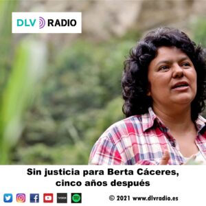 Sin justicia para Berta Cáceres