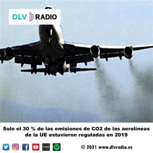 Solo el 30 % de las emisiones de CO2 de las aerolíneas de la UE estuvieron reguladas en 2019