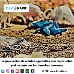 Waste prevention guarantees better health and respect for human rights