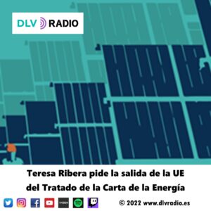 Teresa Ribera calls for the EU to leave the Energy Charter Treaty