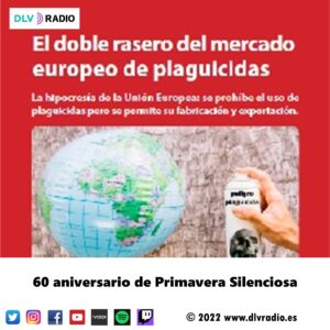 60 aniversario de Primavera Silenciosa
