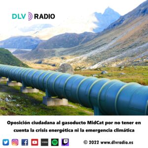 Citizen opposition to the MidCat gas pipeline for not taking into account the energy crisis or the climate emergency
