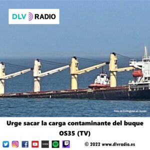 Urge sacar la carga contaminante del buque OS35 (TV)