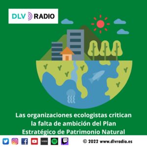 Environmental organizations criticize the lack of ambition of the Strategic Natural Heritage Plan