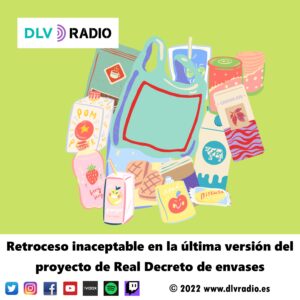 Retroceso inaceptable en la última versión del proyecto de Real Decreto de envases