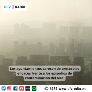 Los ayuntamientos carecen de protocolos eficaces frente a los episodios de contaminación del aire