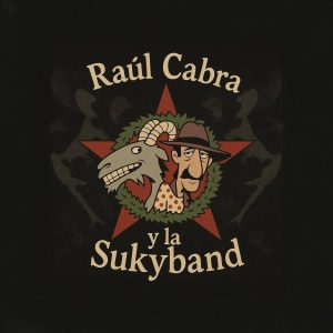 RAÚL CABRA y SUKYBAND lanzan su nuevo single: “QUIERO SENTARME EN LAS NUBES”