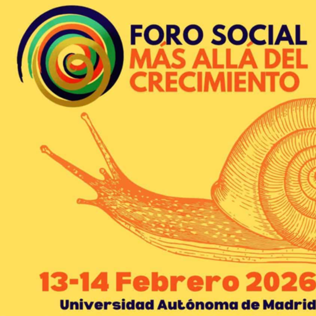 90 organizaciones impulsan el Foro Social Más Allá del Crecimiento para construir un nuevo modelo ecosocial