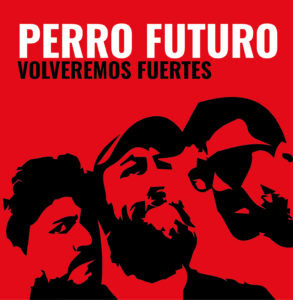 Perro Futuro: conciertos en Lugo y Tui - Presentando "Volveremos Fuertes"